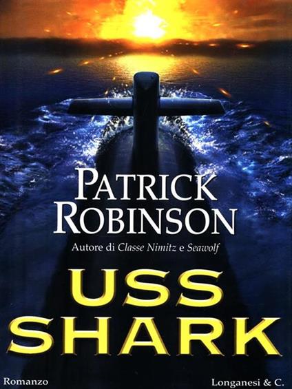 Uss Shark - Patrick Robinson - copertina