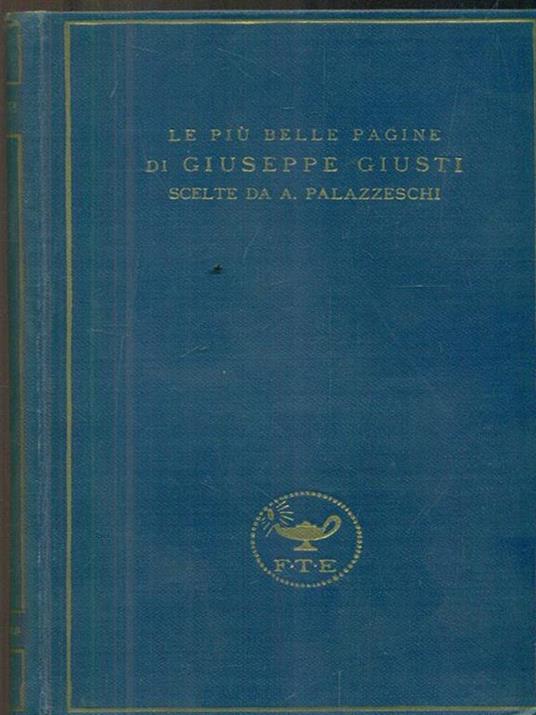 Le più belle pagine di Giuseppe Giusti - Aldo Palazzeschi - 2