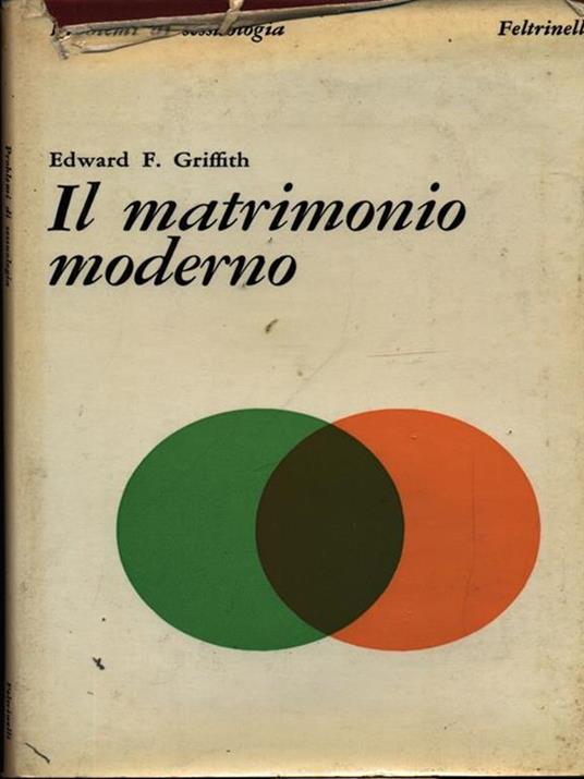 Il matrimonio moderno - Edward F. Griffith - 3