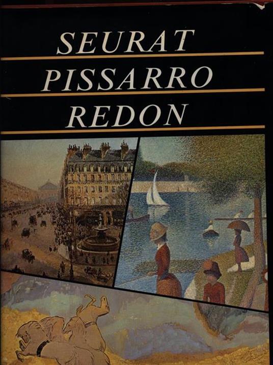Seurat Pissarro Redon - 2