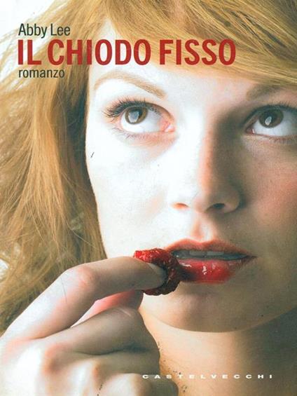 Il chiodo fisso - Abby Lee - copertina