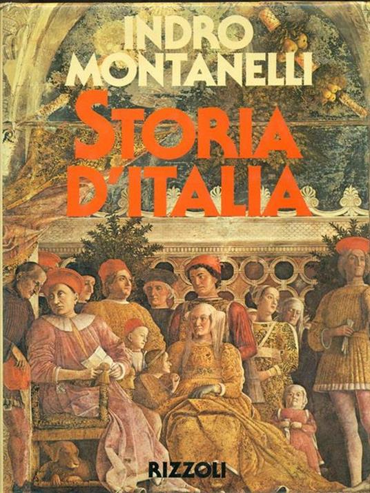 Storia d'Italia - Indro Montanelli,Mario Cervi - 2