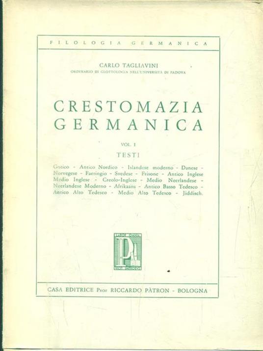 Crestomazia Germanica. Vol I. Testi - Carlo Tagliavini - 3