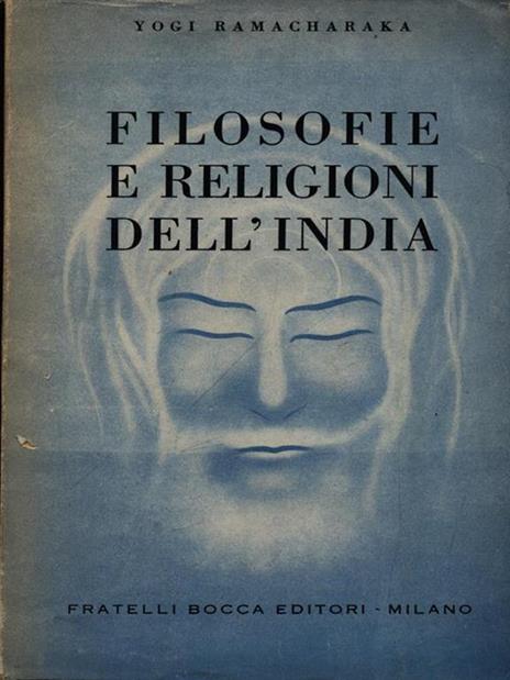 Filosofie e religioni dell'India - Yogi Ramacharaka - 3
