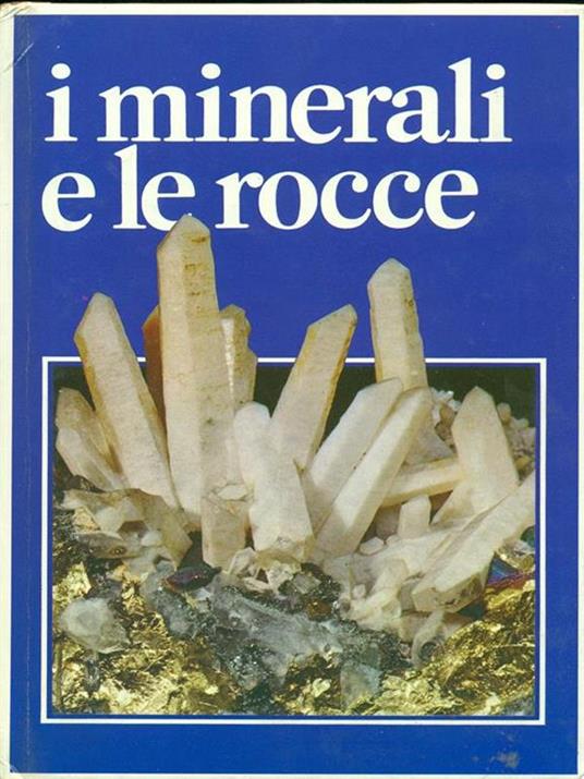 I minerali e le rocce - Keith Lye - Libro Usato - Vallardi A. - | IBS