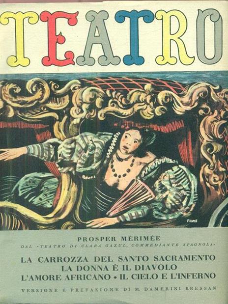 La Carrozza del Santo Sacramento. La donna é il diavolo. L'amore africano. Il cielo e l'inferno - Prosper Mérimée - 3