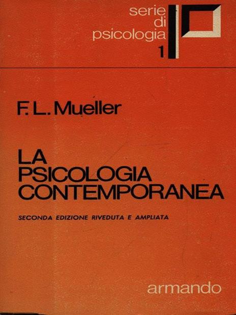 La psicologia contemporanea - Fernand-Lucien Mueller - 3