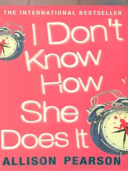 I don't know how she does it - Allison Pearson - copertina