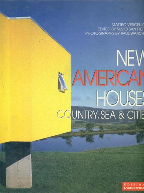 New american houses Country, sea & cities. Prima edizione - 3