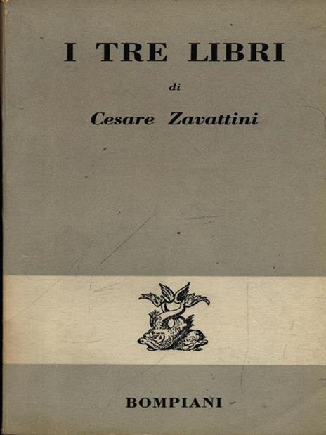 I tre libri - Cesare Zavattini - 2