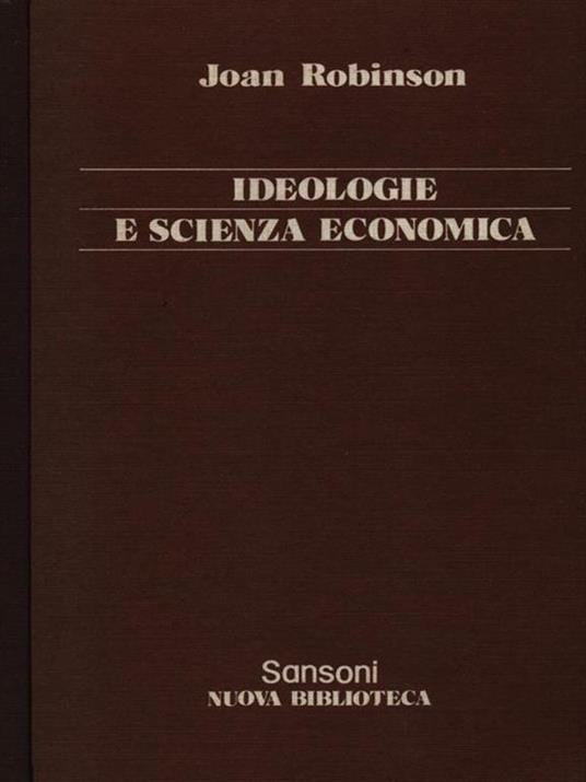 Ideologie e scienza economica - Joan Robinson - copertina