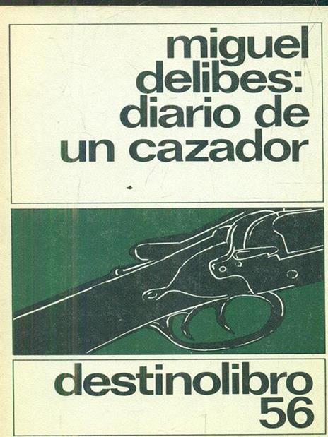 Diario De Un Cazador - Miguel Delibes - copertina
