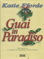 Guai in paradiso