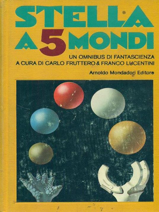 Stella a 5 mondi - Carlo Fruttero - 3