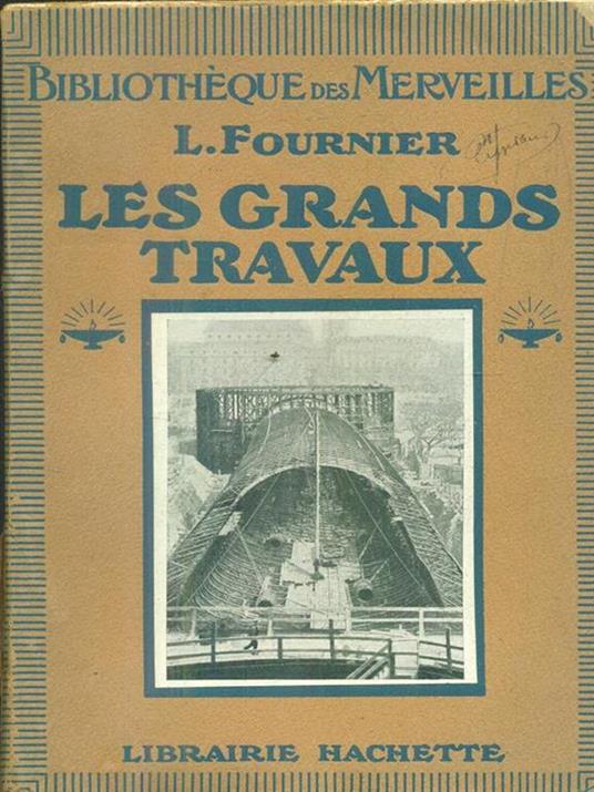 Les grands travaux - L. Fournier - copertina