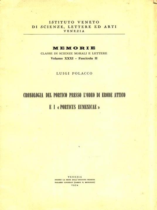 Cronologia del Portico presso l'Odeo di Erode Attico e i "Porticus Eumenicae" - Luigi Polacco - 4