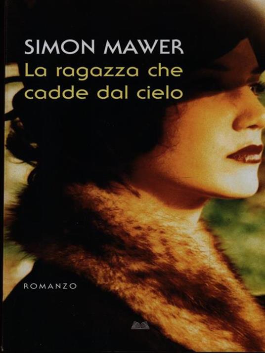 La ragazza che cadde dal cielo - Simon Mawer - copertina