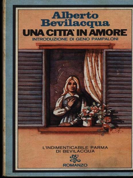 Una città in amore - Alberto Bevilacqua - 4