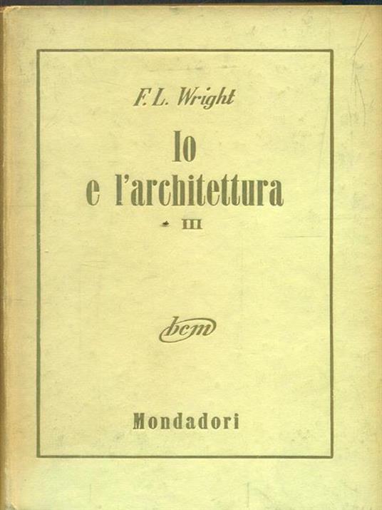 Io e l'architettura. Vol III - copertina