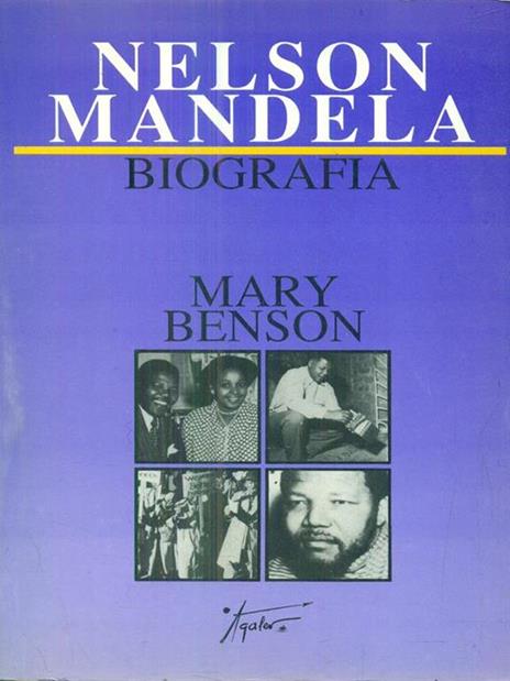 Nelson Mandela. Biografia - Mary Benson - 2