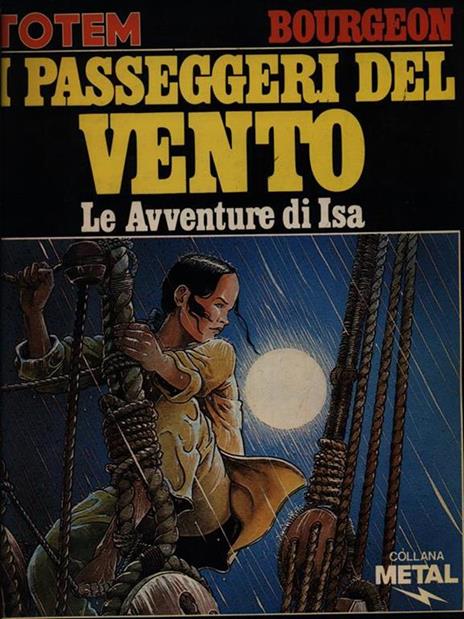 I passeggeri del vento Le avventure di Isa - François Bourgeon - 2