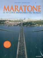 Maratone. Le 50 corse imperdibili nel mondo