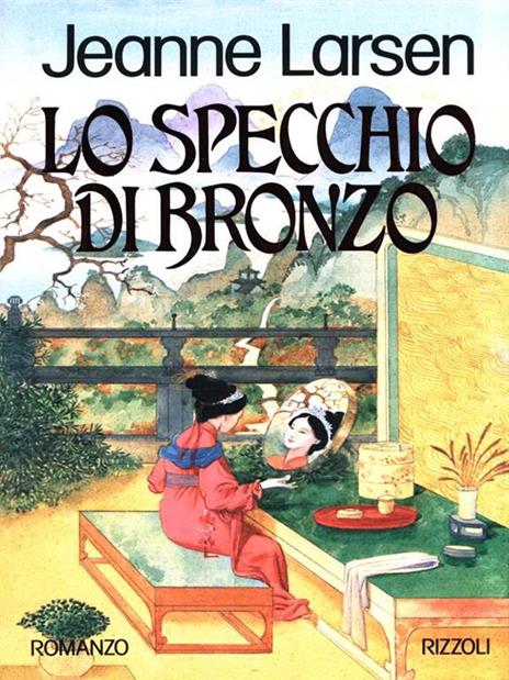 Lo specchio di bronzo - Jeanne Larsen - 2