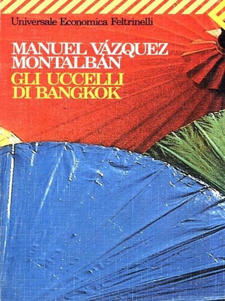 Gli uccelli di Bangkok - Manuel Vázquez Montalbán - copertina