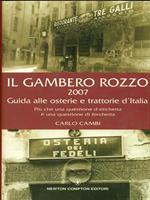 Il gambero rozzo 2007. Guida alle osterie e trattorie d'Italia. Più che una questione d'etichetta è una questione di forchetta