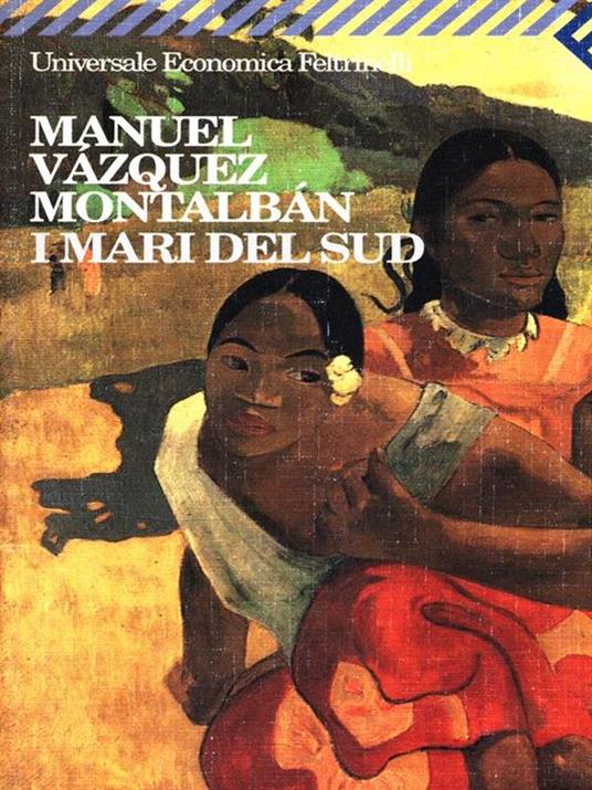 I mari del Sud - Manuel Vázquez Montalbán - copertina