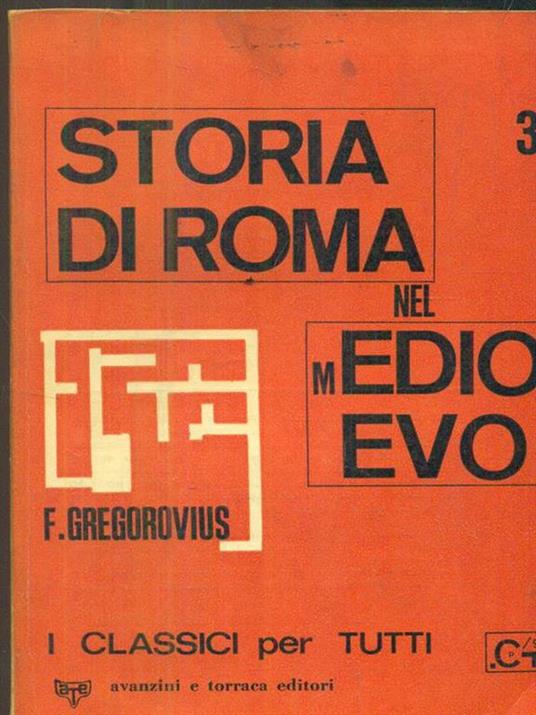Storia di Roma nel medioevo. Volume terzo - Ferdinand Gregorovius - copertina
