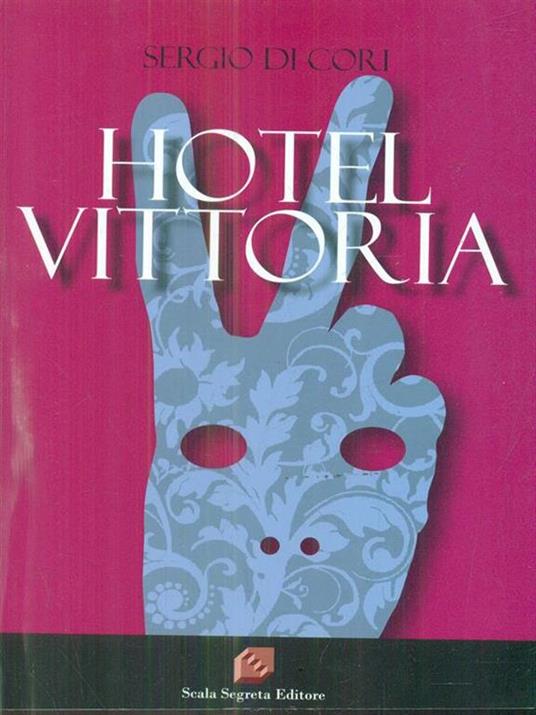 Hotel Vittoria - Sergio Di Cori - copertina