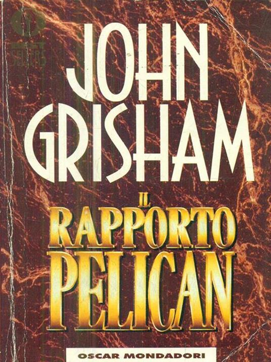 Il rapporto Pelican - John Grisham - copertina