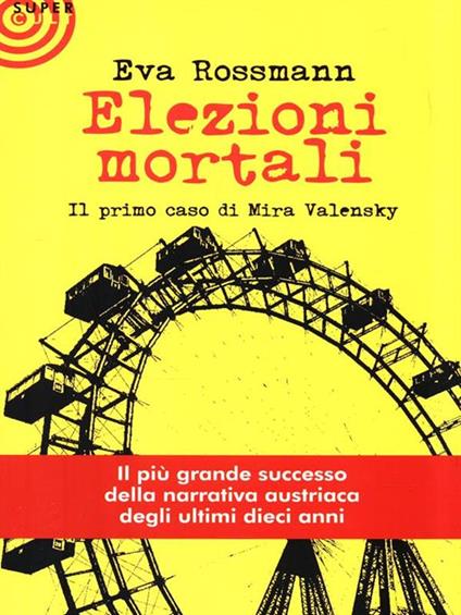 Elezioni mortali. Il primo caso di Mira Valensky - Eva Rossmann - copertina