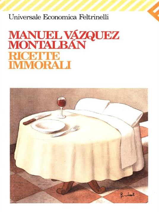 Ricette immorali - Manuel Vázquez Montalbán - copertina