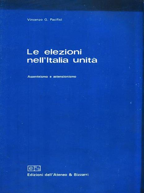 Le elezioni nell'Italia unita - Vincenzo G. Pacifici - copertina