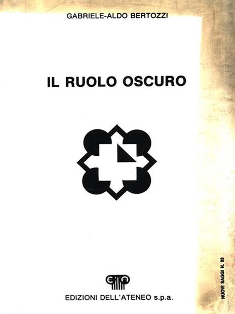 Il ruolo oscuro - Gabriele A. Bertozzi - copertina