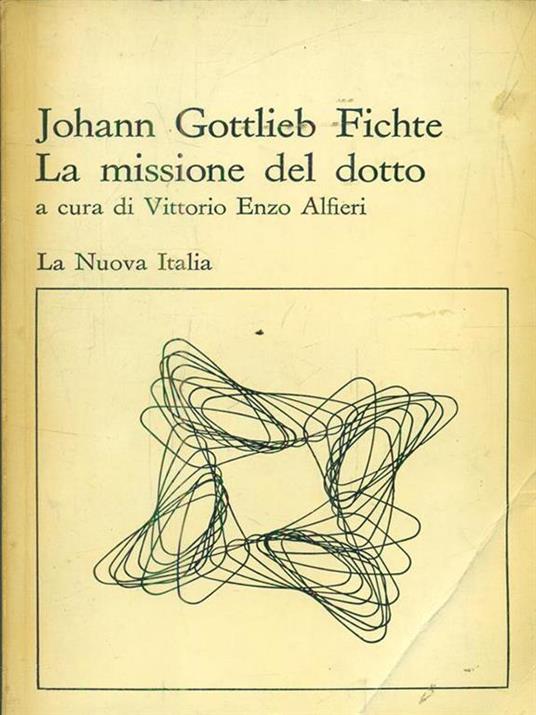 La missione del dotto - J. Gottlieb Fichte - 2