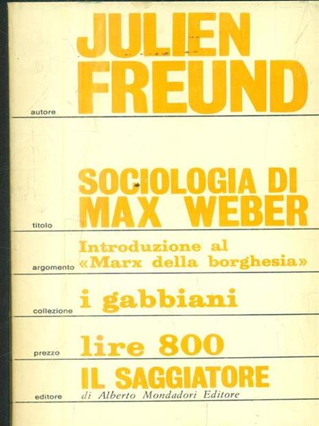 Sociologia di max weber - Julien Freund - 3