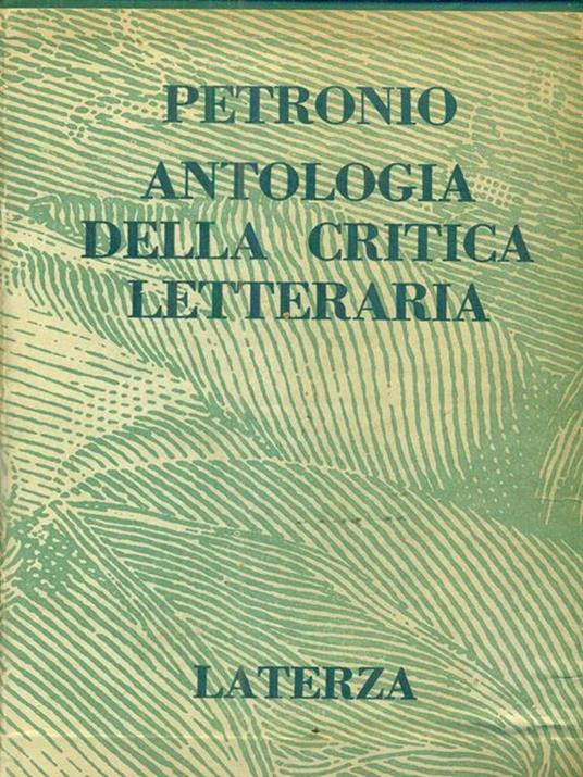 Antologia della critica letteraria. 3 volumi - Arbitro Petronio - 3