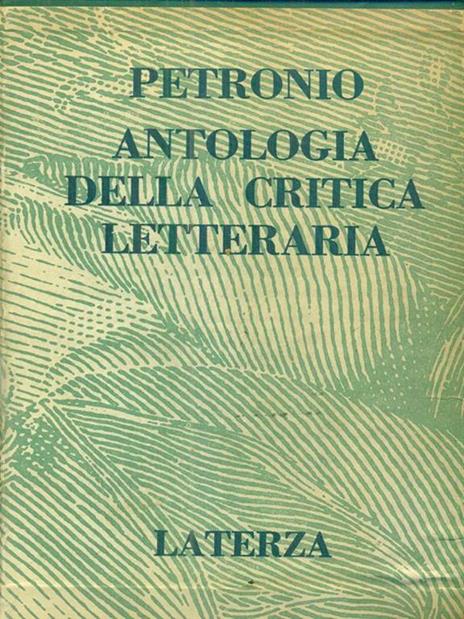 Antologia della critica letteraria. 3 volumi - Arbitro Petronio - copertina