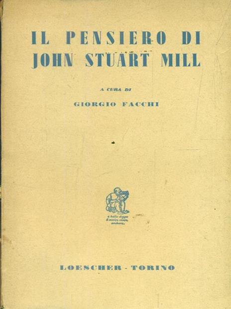 Il pensiero di John Stuart Mill - G. Facchi - copertina