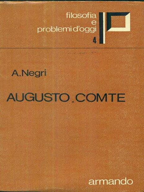 Augusto Comte - Antimo Negri - 2