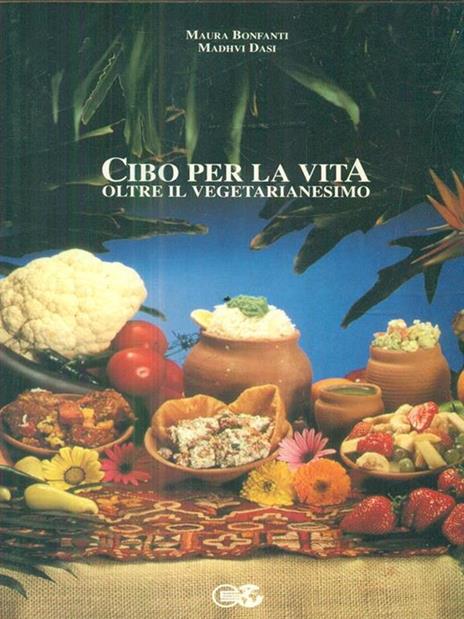 Cibo per la vita oltre il vegetarianesimo - 3