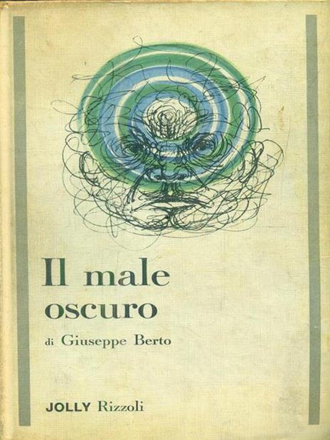 Il male oscuro - Giuseppe Berto - 2