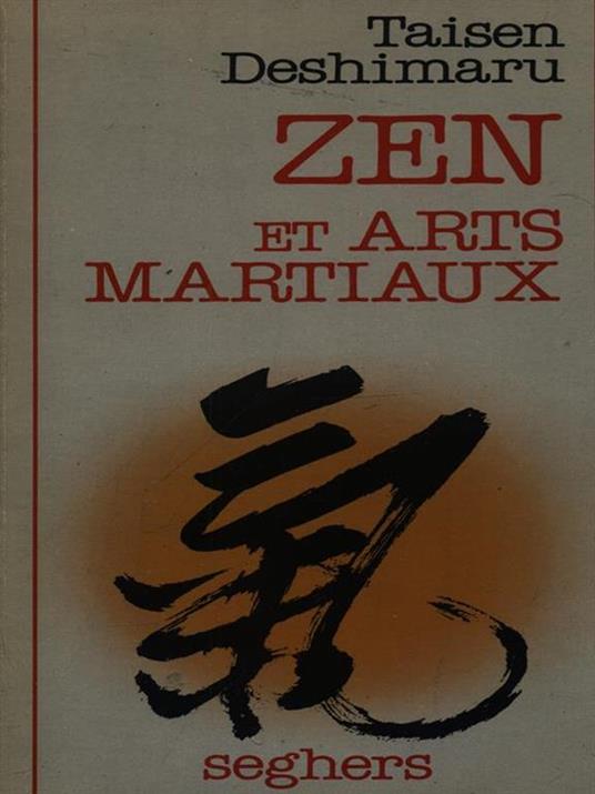 Zen et arts martiaux - Taisen Deshimaru - 4