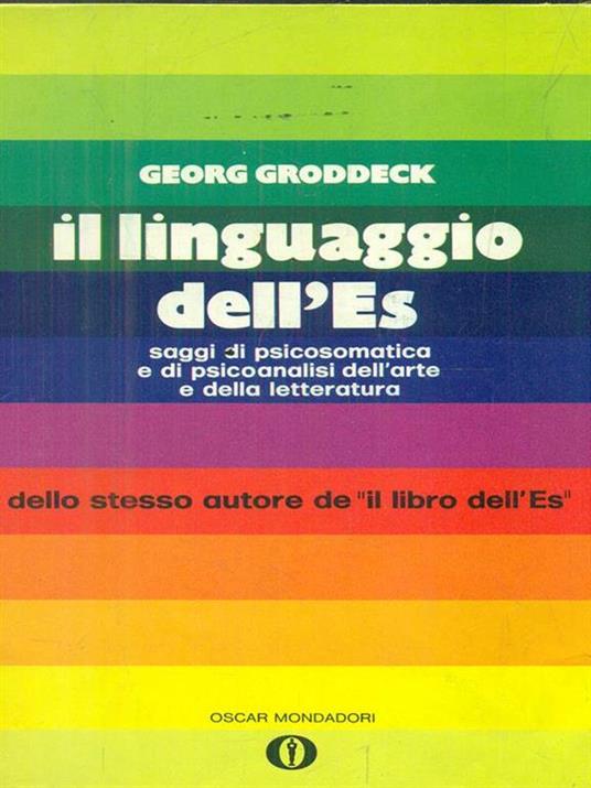 Il linguaggio dell'Es - Georg Groddeck - 2