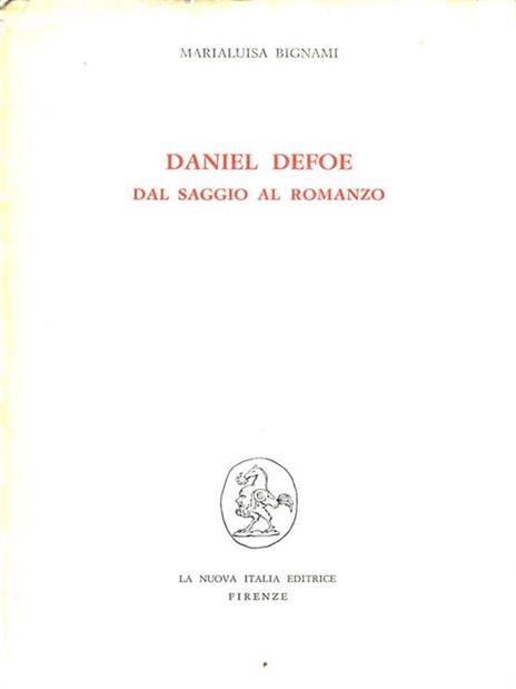 Daniel Defoe. Dal saggio al romanzo - Marialuisa Bignami - 3