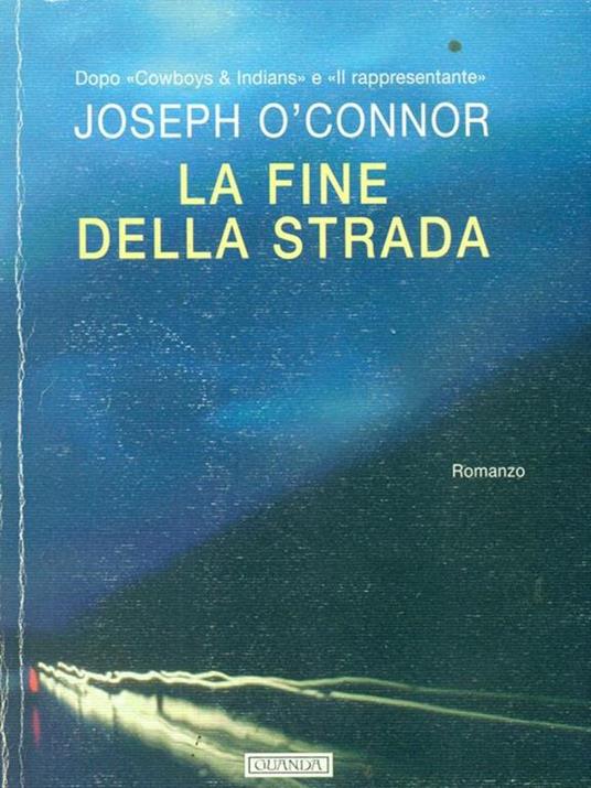 La fine della strada - Joseph O'Connor - copertina