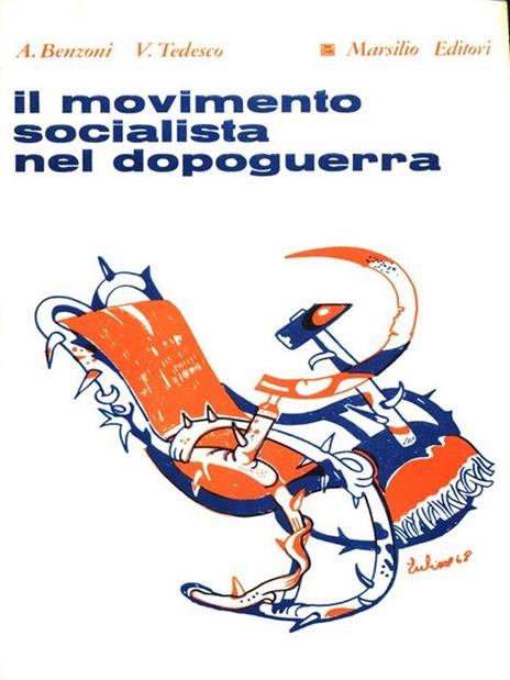 Il movimento socialista nel dopoguerra - Alberto Benzoni,Viva Tedesco - 3